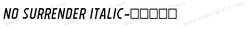 No Surrender Italic字体转换